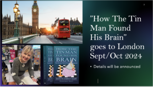 How The Tin Man Found His Brain Goes To London